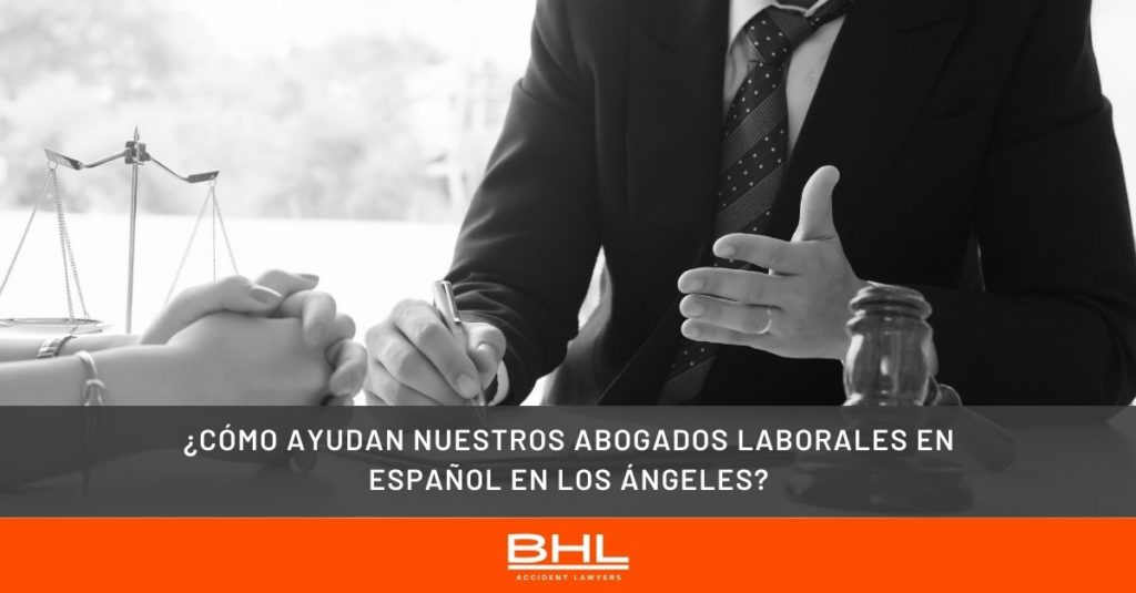 Abogados Laborales en Español en Los Ángeles
