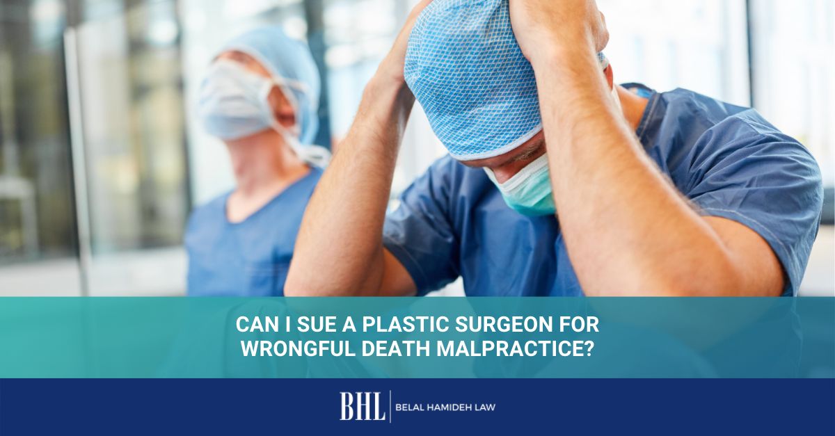 Can I Sue a Plastic Surgeon for Wrongful Death Malpractice?