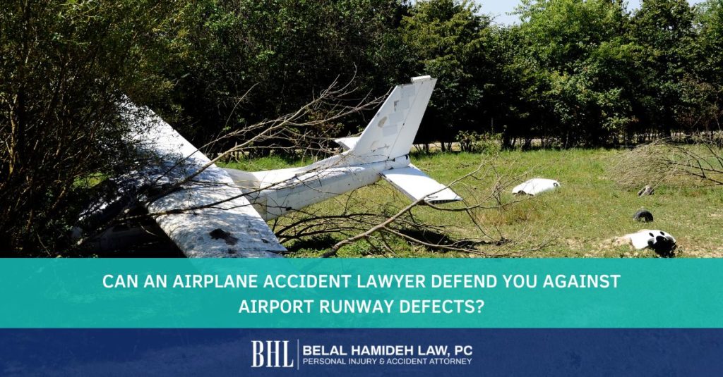 can an airplane accident lawyer defend you against airport runway defects