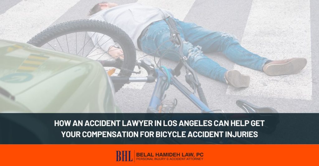 how an accident lawyer in los angeles can help get your compensation for bicycle accident injuries