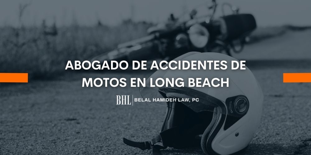 abogado de accidentes de motos en long beach