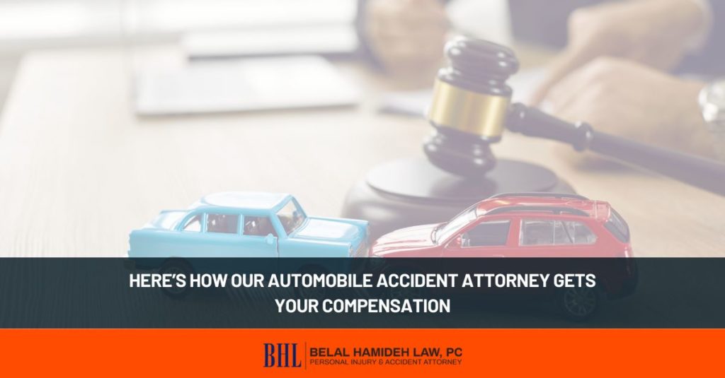 heres how our automobile accident attorney gets your compensation