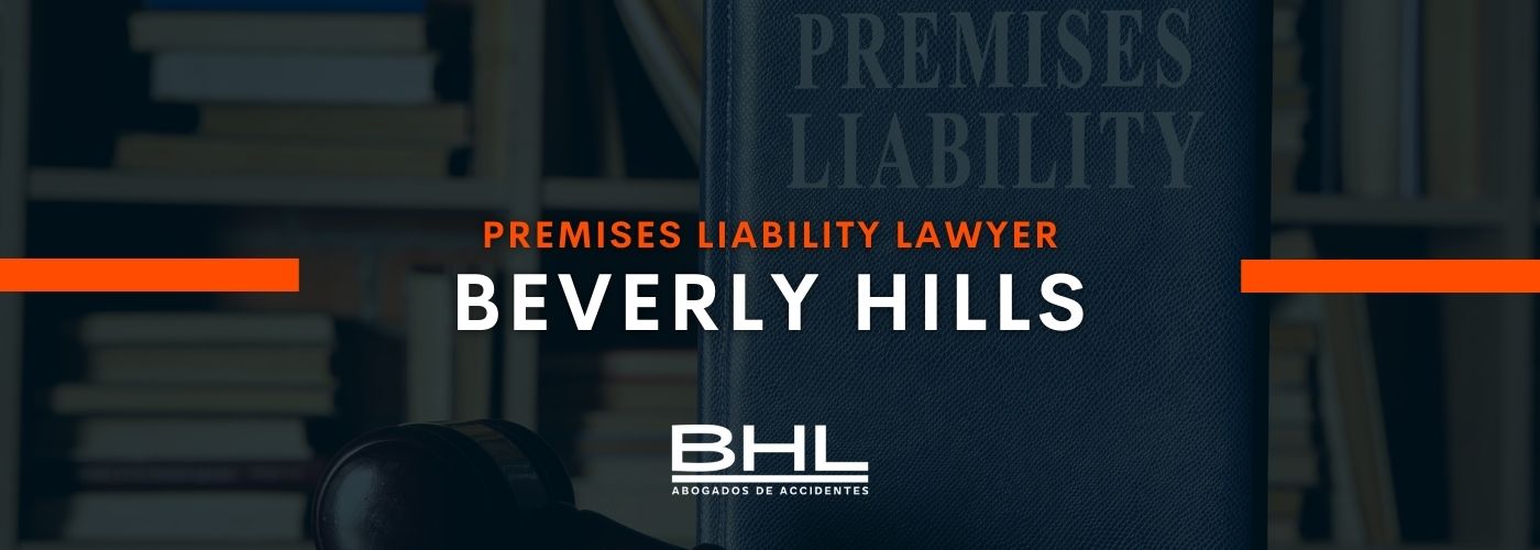 premises liability lawyer beverly hills