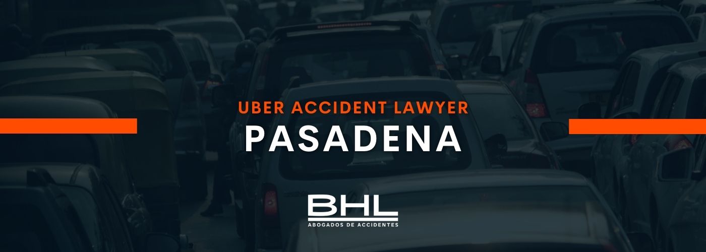 uber accident lawyer pasadena