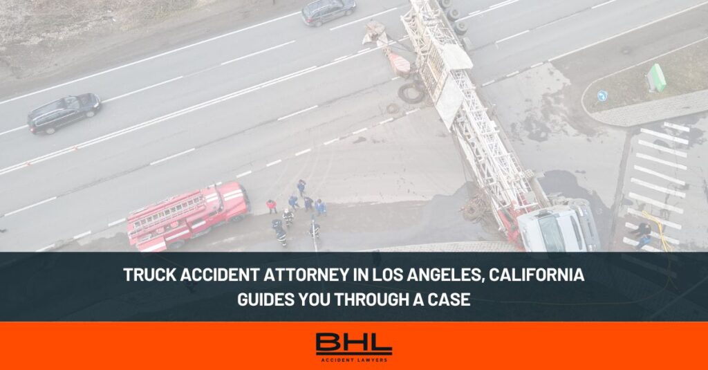 truck accident attorney in Los Angeles, California