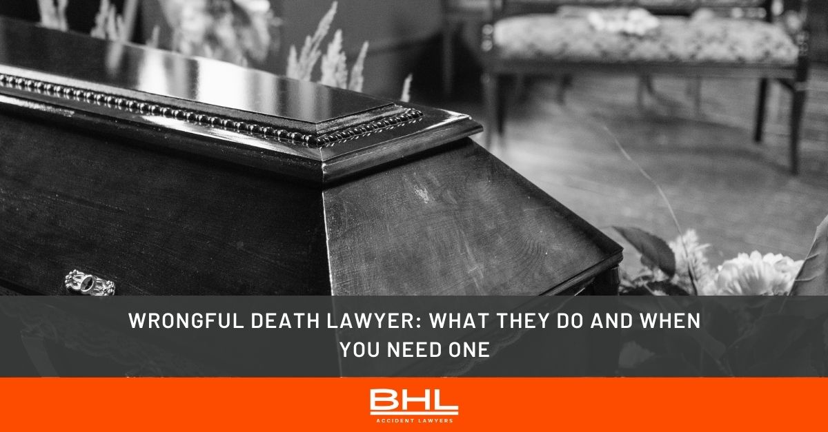 Understanding Wrongful Death Claims: When to Seek Guidance from a ...