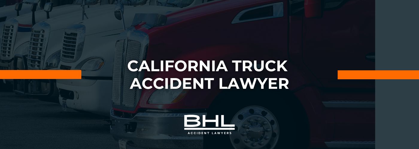 california truck accident lawyer